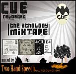 cue reloaded - the anthology mixtape by two hand speech